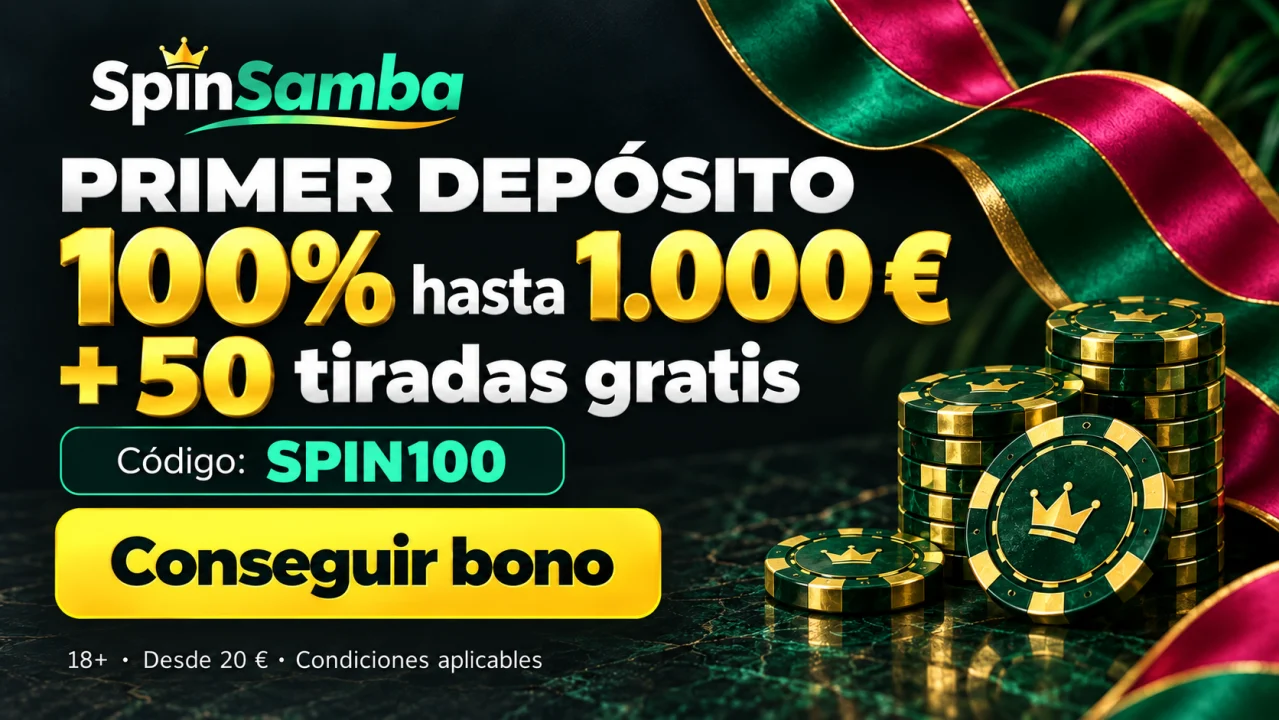 SpinSamba: 100% hasta 1.000 € y 50 tiradas gratis en el primer depósito, desde 20 €. Sujeto a condiciones. Solo mayores de 18 años.
